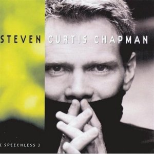 Steven Curtis Chapman - Speechless